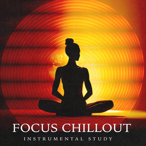 Focus Chillout