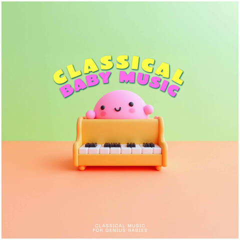 Classical Baby Music