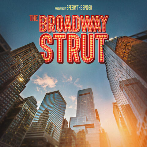 The Broadway Strut