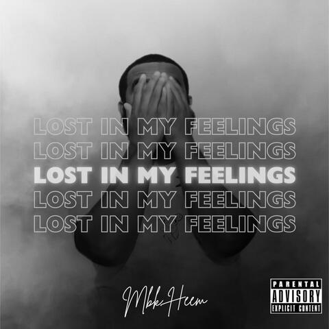 Lost In My Feelings
