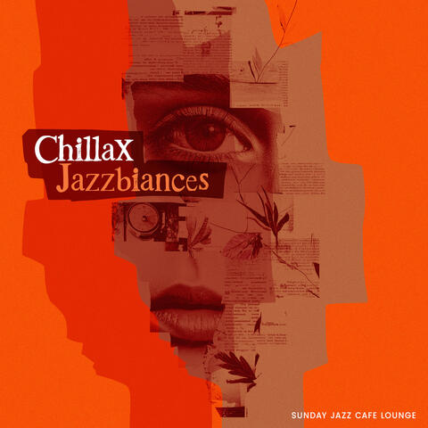 Chillax Jazzbiances