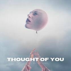 Thought of You