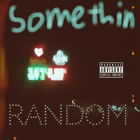 Somethin' Random
