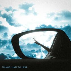 THINGSIHATETOHEAR