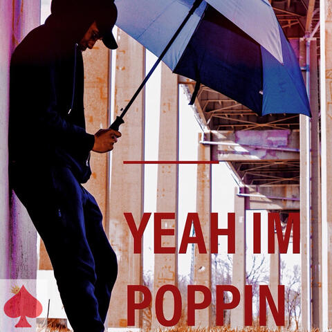 Yeah Im Poppin