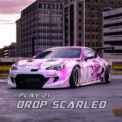 DROP SCARLED