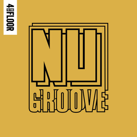 4 To The Floor presents Nu Groove Volume 2