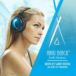 Nikki Beach Koh Samui mixed by Sandy Rivera Bonus Mix 1