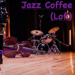 Jazz Coffee ( Lofi )