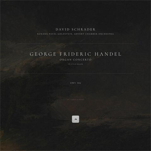Organ Concerto in B-Flat Major, HWV 306: III. Largo e piano