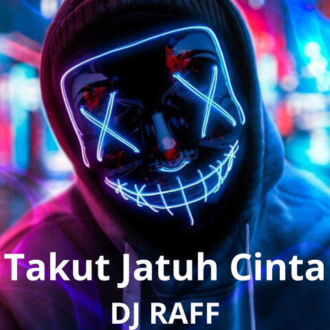 Takut Jatuh Cinta