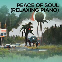 Peace of Soul (Relaxing Piano)