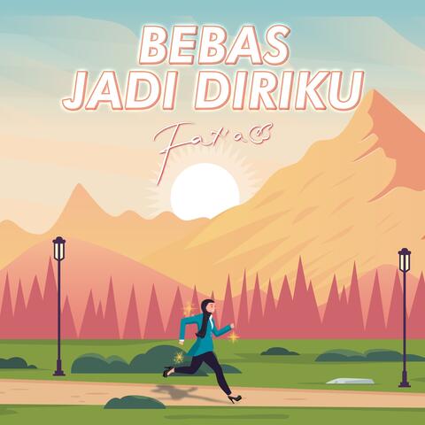 Bebas Jadi Diriku