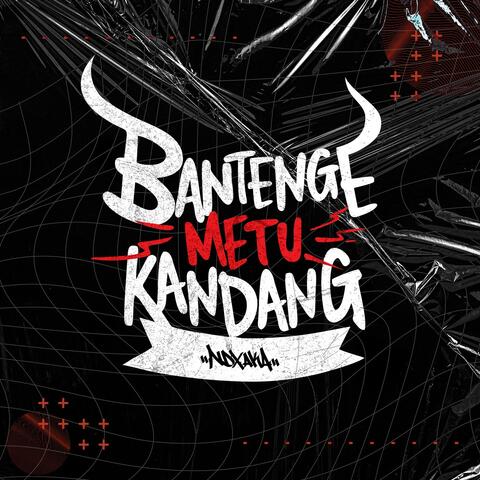 Bantenge Metu Kandang