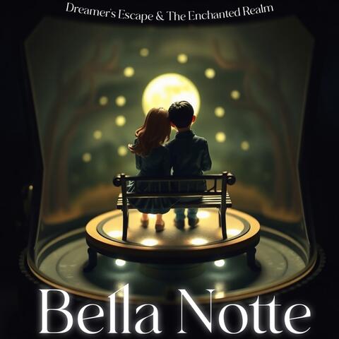 Bella Notte