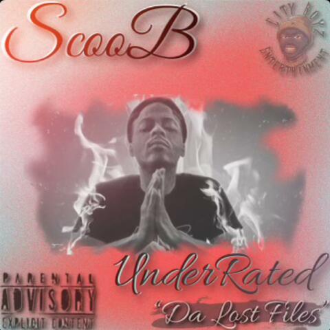 UnderRated {Da Lost Files}