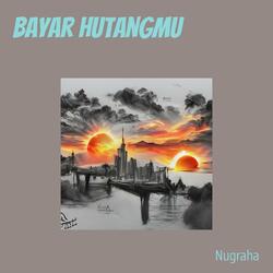 Bayar Hutangmu