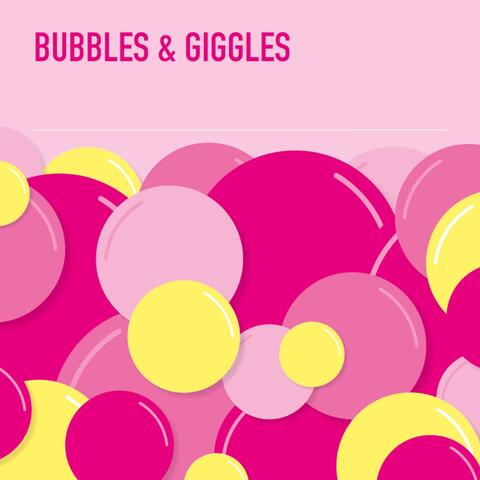 Bubbles & Giggles