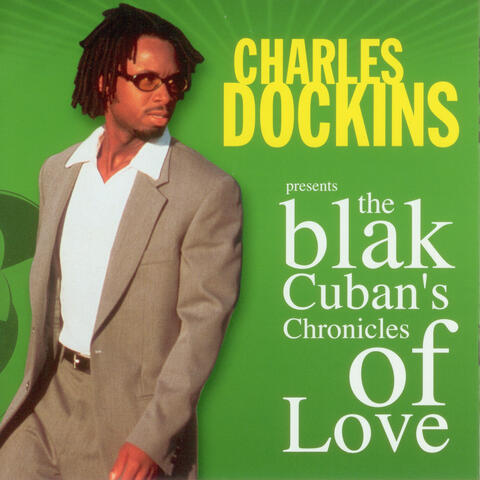 The Blak Cuban's Chronicles Of Love