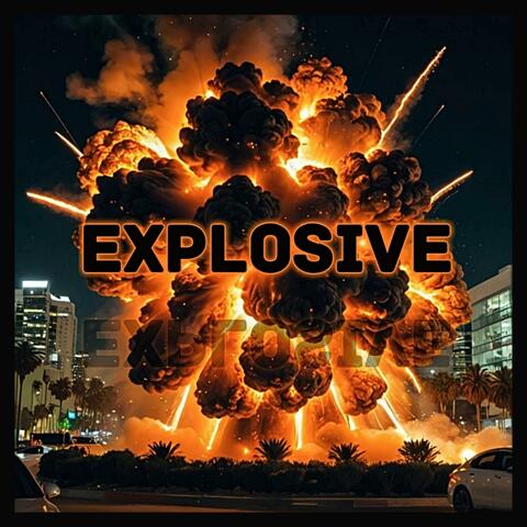 Explosive