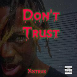 Don't Trust