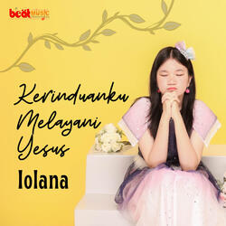 Kerinduanku Melayani Yesus