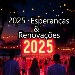 2025 Esperanças & Renovações