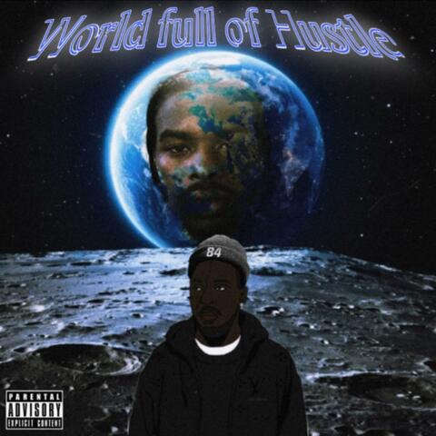 World Full Od Hustle