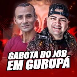 GAROTA DO JOB EM GURUPÁ