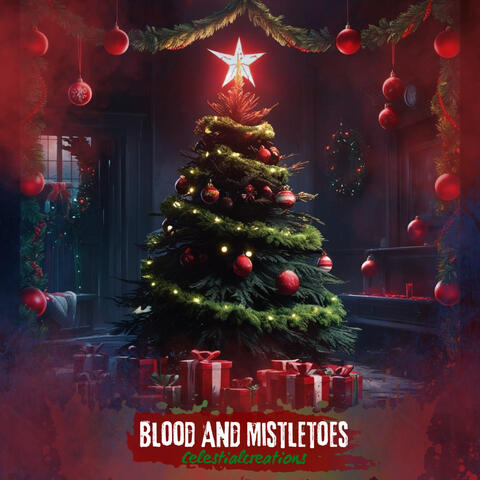 Blood And Mistletoes