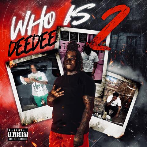 WHO IS DEE DEE 2