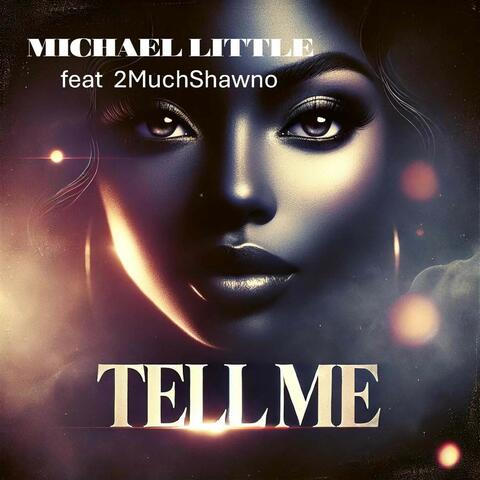 Tell Me