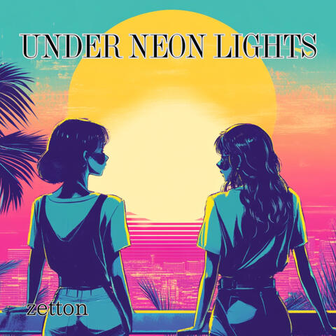 Under Neon Lights