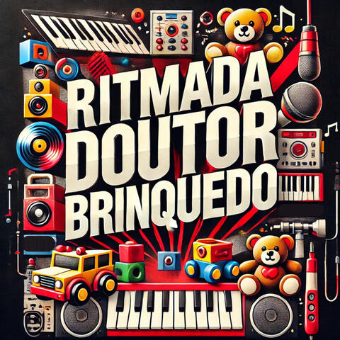 RITMADA DOUTOR BRINQUEDO