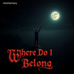 Where Do I Belong