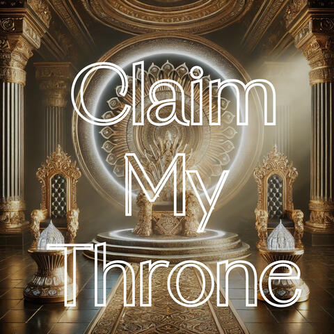 Claim My Throne