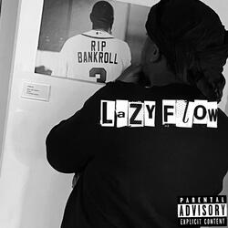 LAZY FLOW