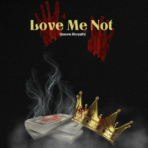 Love Me Not