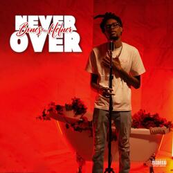 Never Over