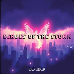 Echoes Of The Storm
