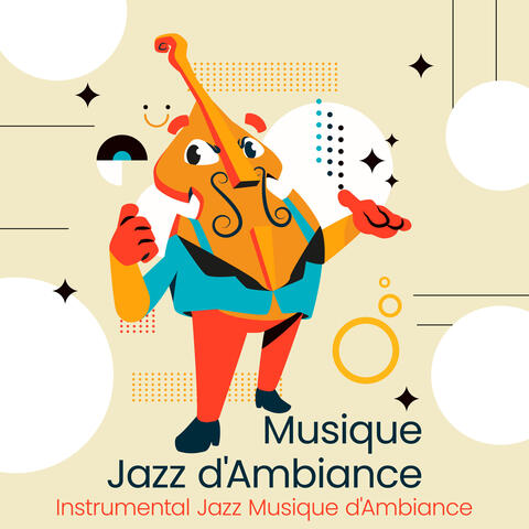 Musique Jazz d'Ambiance