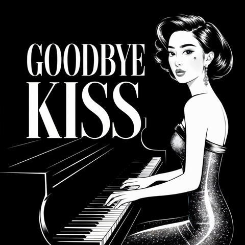 Goodbye Kiss