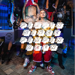 Pimpin Since Pimpin Been