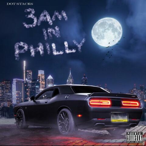 Three AM In Philly