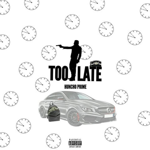 Too Late