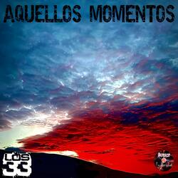 Aquellos momentos