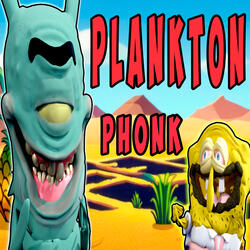 Plankton Phonk