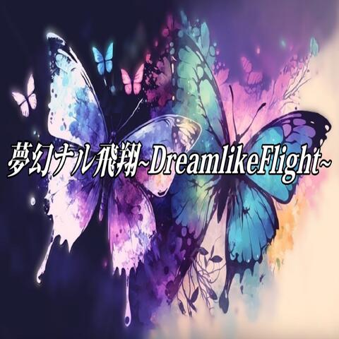 Dreamlike Flight