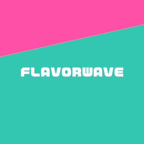Flavorwave