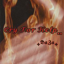 Cry For Help..